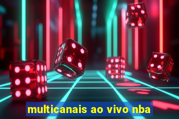 multicanais ao vivo nba